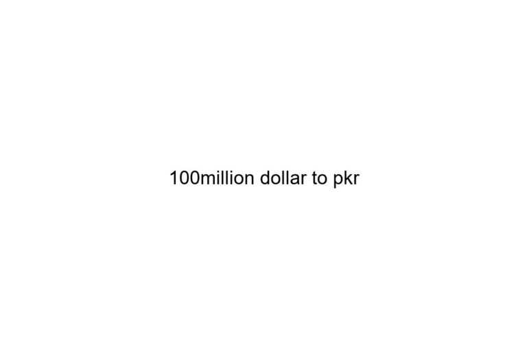 100million dollar to pkr