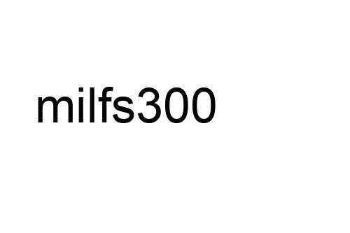 milfs300