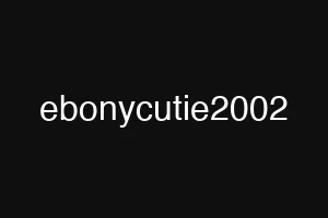 ebonycutie2002