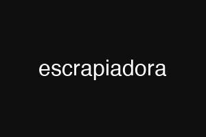 escrapiadora