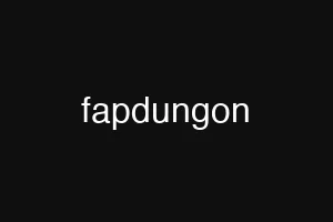 fapdungon